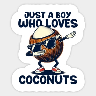 Just A Boy Who Loves Coconuts Sticker